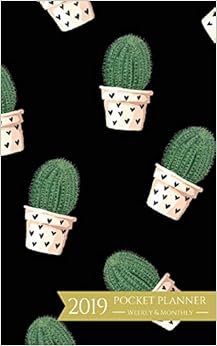 2019 Pocket Planner Weekly and Monthly: Cactus Flower January - December 2019 Calendar and Planner For To-Do List, Appointment Journal and Academic Agenda Schedule Organizer 2019 Pocket Planner Weekly and Monthly: Cactus Flower January - December 2019 Calendar and Planner For To-Do List, Appointment Journal and Academic Agenda Schedule Organizer