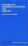 Dynamics of Josephson Junctions and Circuits, Likharev, Konstantin K., 2881240429