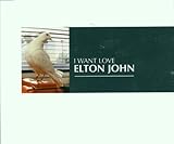 Elton John Album: «I Want Love» (Front side)