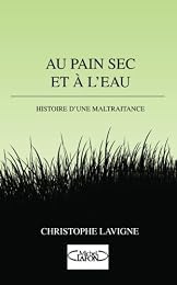 Au pain sec et à l'eau