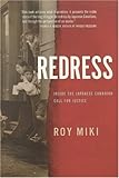 Front cover for the book Redress: Inside the Japanese Canadian Call for Justice by Roy Miki
