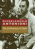 The Architecture of Vision: Writings and Interviews on Cinema by