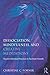 Dissociation, Mindfulness, and Creative Meditations
