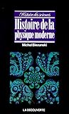 Histoire de la physique moderne (Histoire des sciences) (French Edition) by Michel BIEZUNSKI