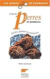 Guide des pierres et minéraux : Roches, gemmes et météorites by 