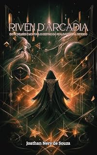 Livro Riven D' Arcadia: Entre Deuses e Mortais o Futuro da Realidade será Decidido