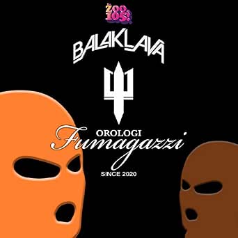 Orologi Fumagazzi (feat. Balaklava) by Lo Zoo Di 105 on Amazon Music -  Amazon.com