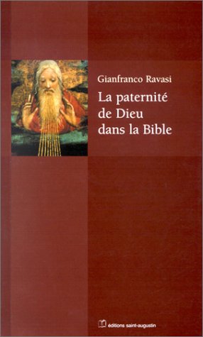 La  paternité de Dieu dans la Bible