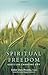 Spiritual Freedom: God's Life-Changing Gift