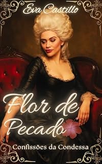Livro Flor de Pecado : Confissões da Condessa