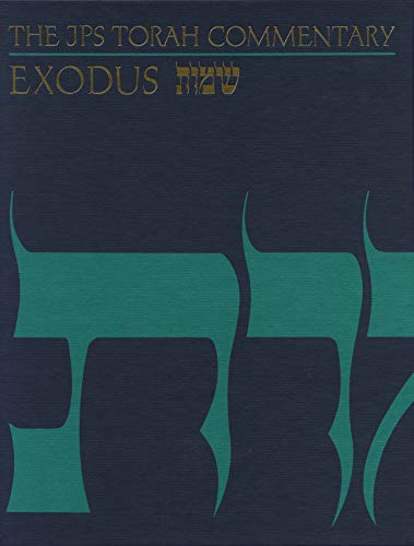The JPS Torah Commentary: Exodus The JPS Torah Commentary: Exodus
