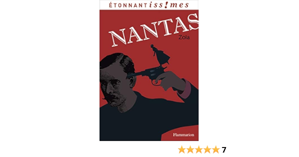 Amazon Com Nantas Etonnantiss Mes French Edition 9782081289789 Zola Emile Books