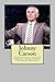 Johnny Carson: The Inspirational Life Story of Johnny Carson; Comedian, Magician, and King of the Late Night Talk Show