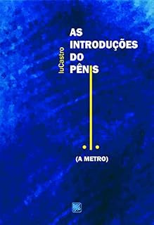 Livro As introduções do pênis; (A metro)