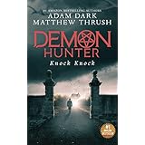 Knock Knock: Demon Hunter Book 2