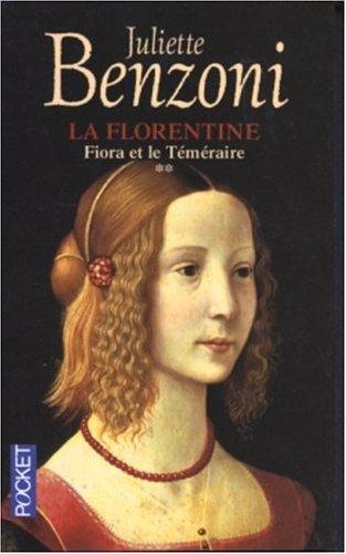 La Florentine: 02: Fiora et le Téméraire