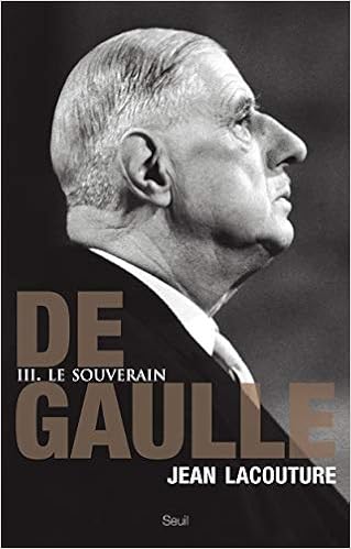 De Gaulle. Le souverain (1959-1970), tome 3 (3) De Gaulle. Le souverain (1959-1970), tome 3 (3)