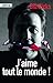 J'aime tout le monde (French Edition) by