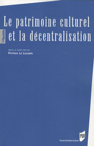 Le  patrimoine culturel et la décentralisation