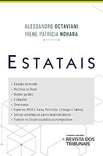 Livro Estatais:  estatais no mundo; histórico no Brasil; regime jurídico; licitações; governança; espécies; setores estratégicos; funções do Estado