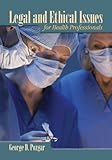Legal and Ethical Issues for Health Professionals
