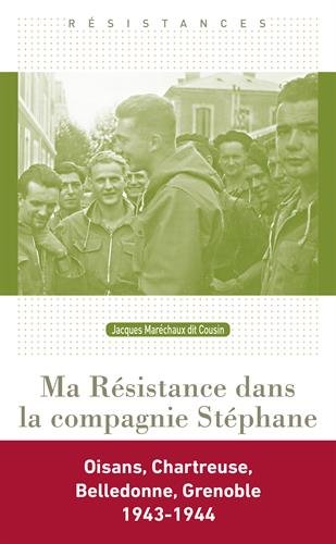 Ma résistance dans la Compagnie Stéphane
