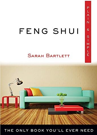 Feng Shui Plain & Simple: The Only Book You'll Ever Need