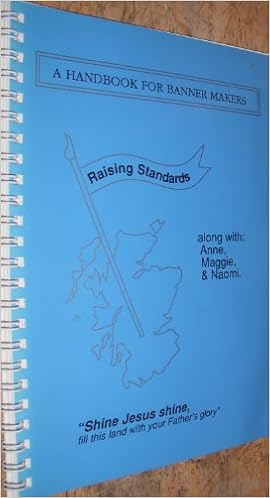 Raising Standards Handbook For Banner Makers Amazon Co Uk Anne