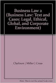 Business Law 2 Business Law Text And Cases Legal