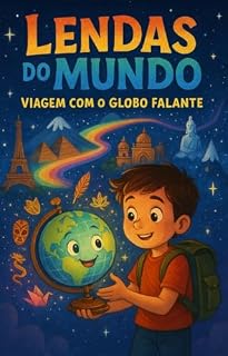 Livro Lendas do Mundo: Viagem com o Globo Falante