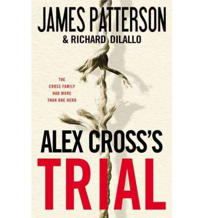 Alex Cross's TRIAL (Hardback) - Common