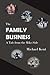The Family Business: A Tale from the Mike-Side (The Guardian Angel Series) (Volume 3) by Michael Kent