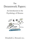 Image de The Dreamwork Papers:: An Introduction to the Psychology of Dreams