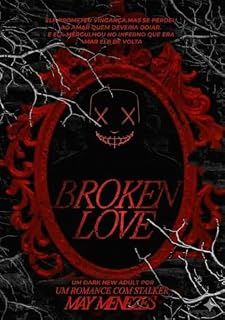 Livro Broken Love: Um dark romance com stalker