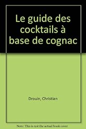 Guide des cocktails à base de cognac