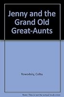 Jenny and the Grand Old Great-Aunts 0027777855 Book Cover