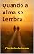 Livro Quando a Alma se Lembra