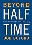 Beyond Halftime HB: Practical Wisdom for Your Second Half