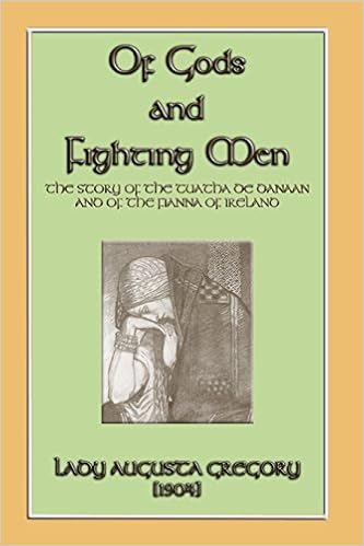 Of Gods And Fighting Men The Story Of The Tuatha De Danaan - 