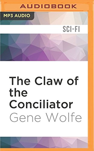 The Claw of the Conciliator (The Book of the New Sun)