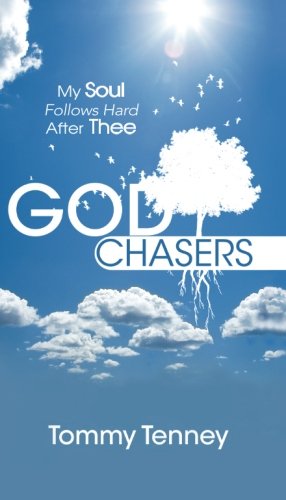 The God Chasers: My Soul Follows Hard After Thee
