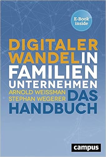 Digitaler Wandel In Familienunternehmen Das Handbuch Plus E Book Weissman Arnold Wegerer Stephan Amazon De Bucher