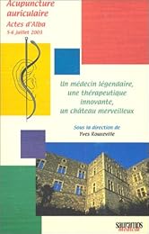Un  médecin légendaire, une thérapeutique innovante, un château merveilleux