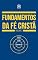 Livro Fundamentos da fé cristã - Volume 3