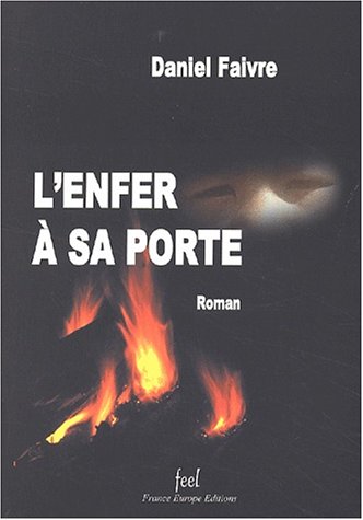 L' enfer à sa porte