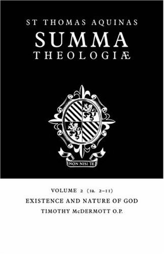 Summa Theologiae: Volume 2, Existence and Nature of God: 1a. 2-11 (Summa Theologiae (Cambridge University Press))