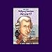 Who Was Wolfgang Amadeus Mozart?