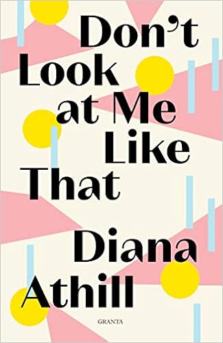 Amazon Com Don T Look At Me Like That Athill Diana Books