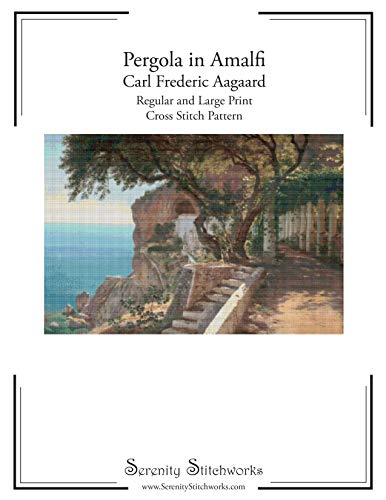 Pergola in Amalfi –  Carl Frederic Aagaard – Cross Stitch Pattern: Regular and Large ...