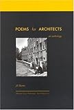 Poems for Architects: An Anthology by